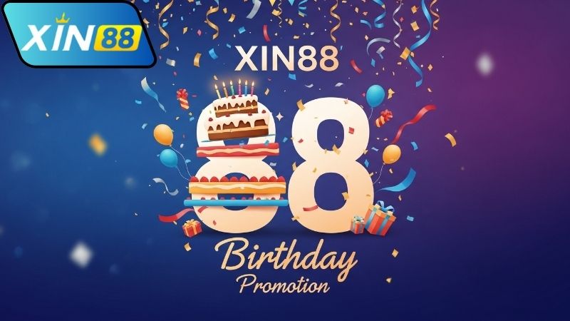 Giới thiệu ưu đãi sinh nhật Xin88